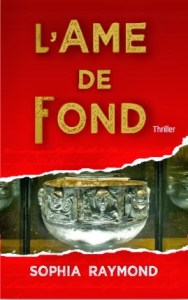 L'Ame de fond – par Sophia Raymond