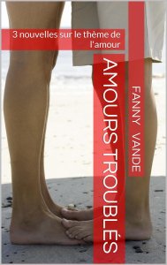 Amours troublés - Fanny Vande