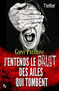 J'entends le bruit des ailes qui tombent