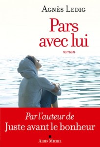 pars avec lui - Agnès Ledig