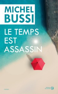 le temps est assassin Michel Bussi