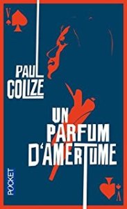 un-parfum-damertume-paul-colize